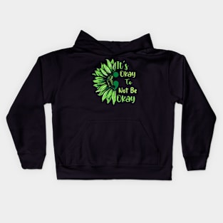 Mental Health Awareness Sunflower Its Okay To Not Be Okay Kids Hoodie